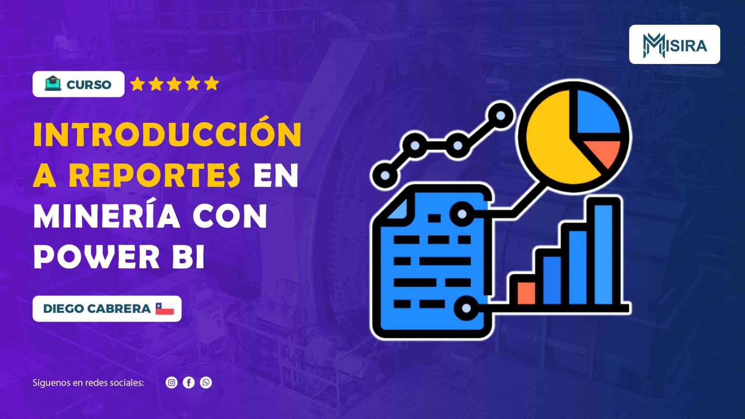 Curso misiratech: Introducción Reportes para Minería (Variables Molino Sag)