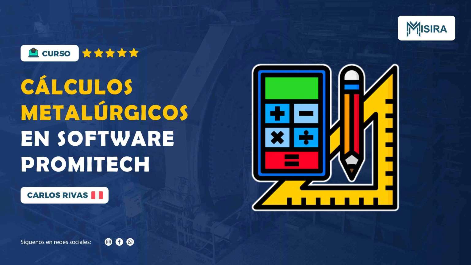 Curso misiratech: Cálculos Metalúrgicos en Software Promitech