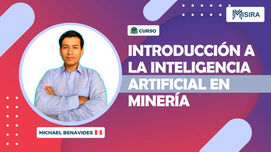 Curso misiratech: Introducción a la IA en minería
