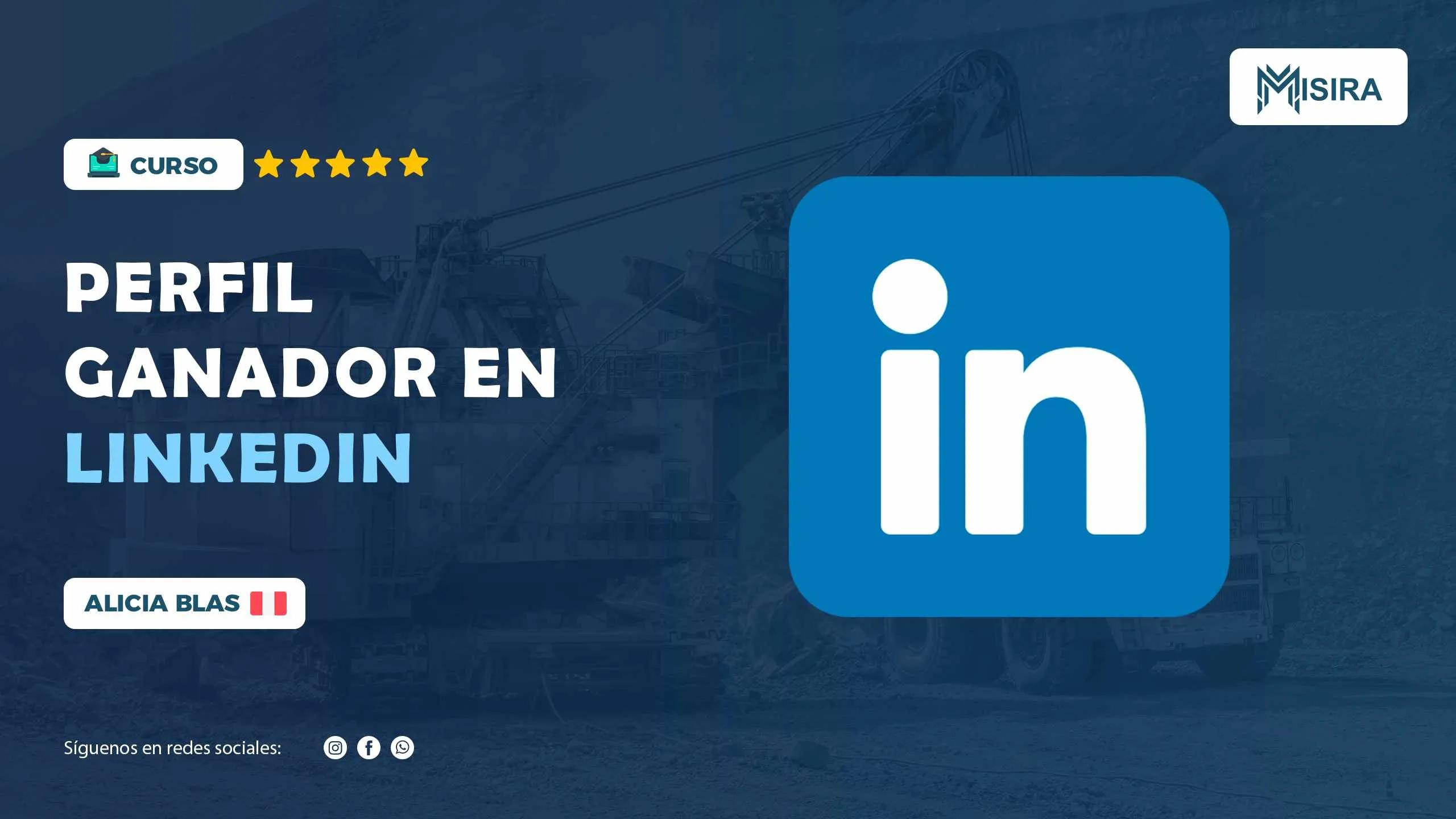 Curso misiratech: Perfil ganador en LinkedIn
