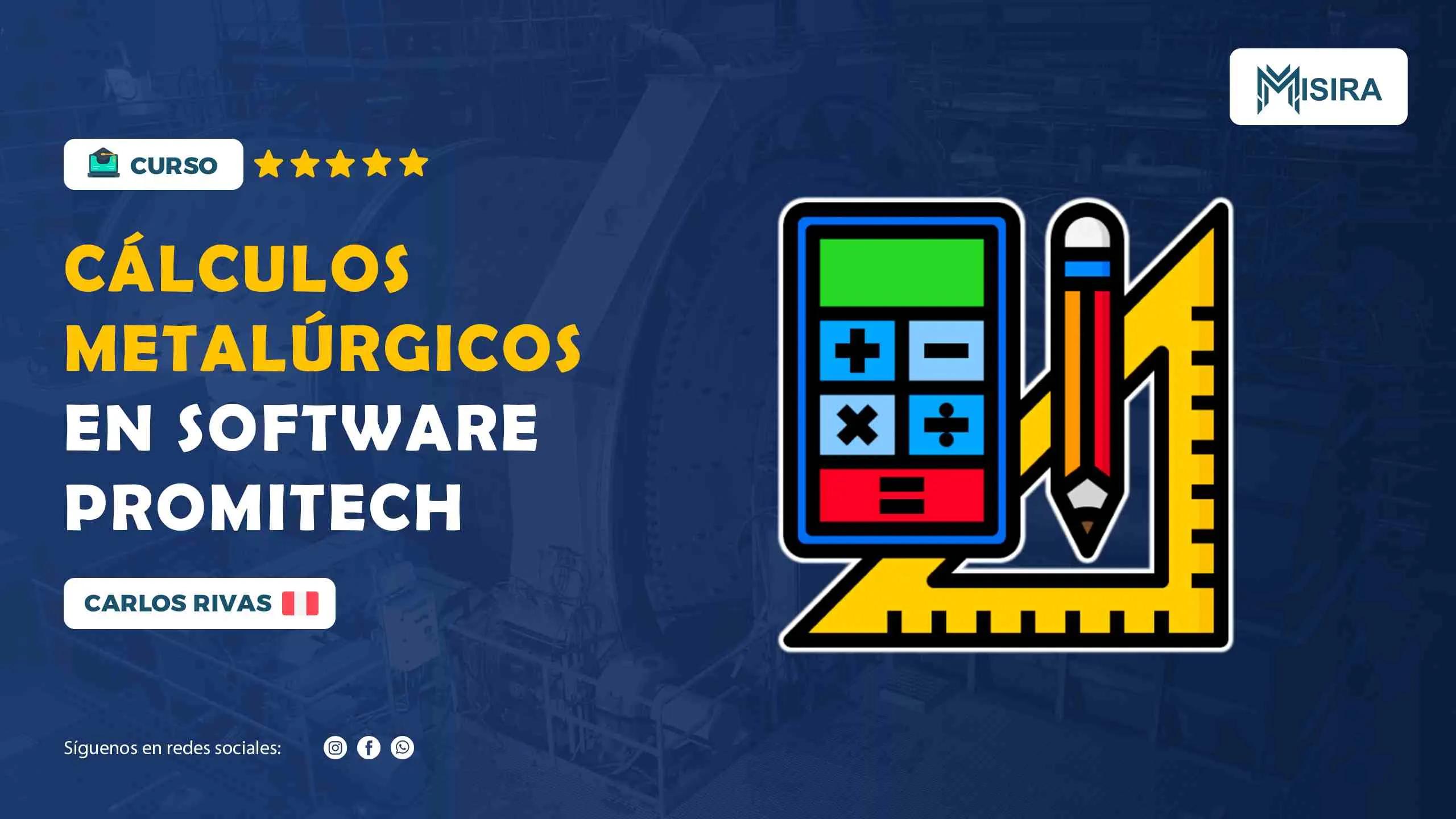 Curso misiratech: Cálculos Metalúrgicos en Software Promitech